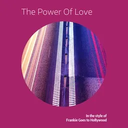 Cover art for The Power Of Love - Frankie Goes to Hollywood karaoke version