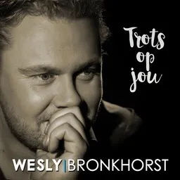 Titelbild für Trots op jou - Wesly Bronkhorst Karaoke-Version