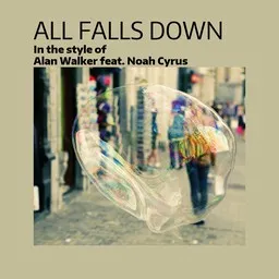 Karaokekappaleen All Falls Down - Alan Walker,Noah Cyrus kansikuva