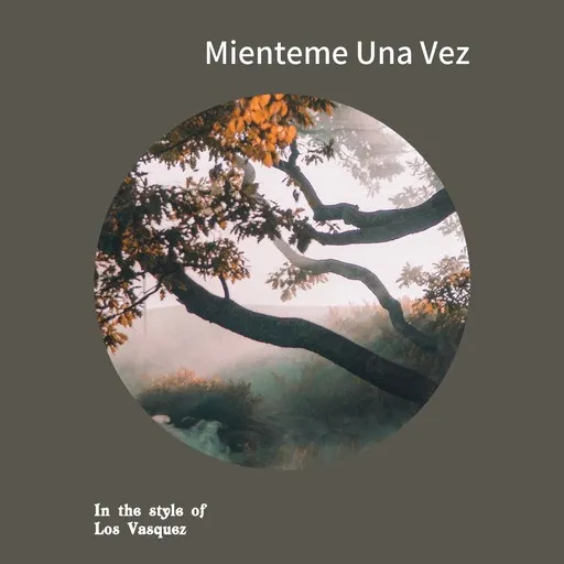 Karaoke Mienteme Una Vez von Los Vasquez — mit Songtext mitsingen auf Singa
