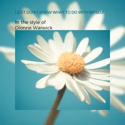 Cover art for I Just Don't Know What To Do With Myself - Dionne Warwick karaoke version