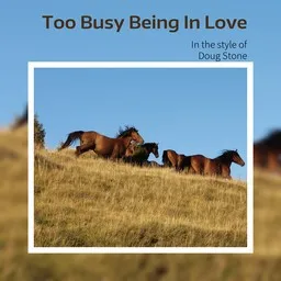 Karaokekappaleen Too Busy Being In Love - Doug Stone kansikuva