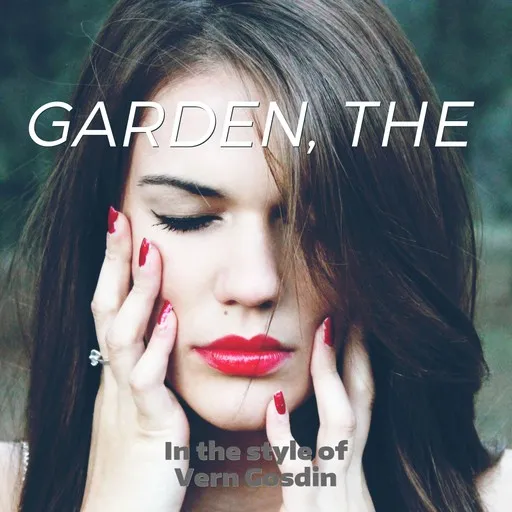 Karaoke The Garden by Vern Gosdin — sing along with lyrics on Singa