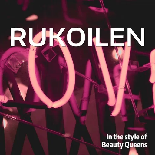 Karaoke Rukoilen von Beauty Queens — mit Songtext mitsingen auf Singa