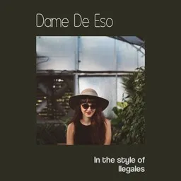Cover art for Dame De Eso - Ilegales karaoke version
