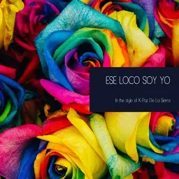 Cover art for Ese Loco Soy Yo - K-Paz De La Sierra karaoke version