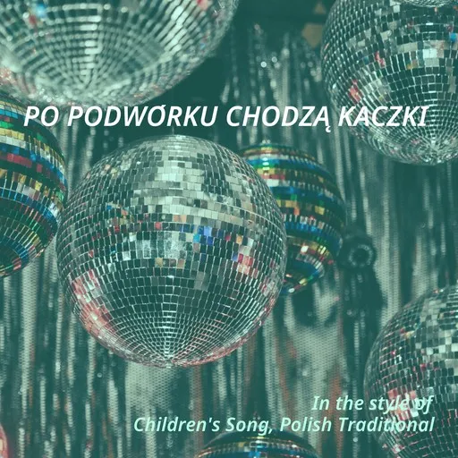 Po podwórku chodzą kaczki - Karaoke