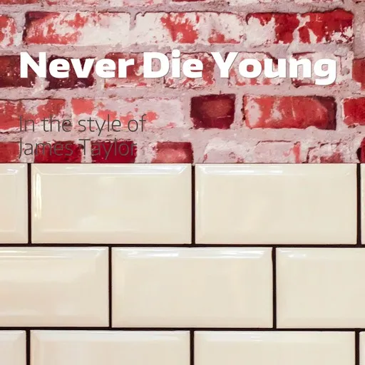 Never Die Young - Karaoke