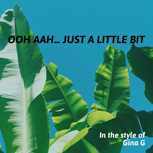 Ooh Aah... Just a Little Bit - Karaoke