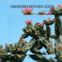 Karaokekappaleen Unknown Mother-Goose - Miku Hatsune,wowaka kansikuva