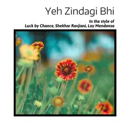 Karaokekappaleen Yeh Zindagi Bhi - Loy Mendonsa,Luck by Chance,Shekhar Ravjiani kansikuva
