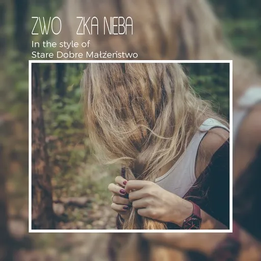 Karaoke Zwózka nieba by Stare Dobre Małżeństwo — sing along with lyrics on Singa