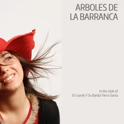 Cover art for Arboles De La Barranca - El Coyote Y Su Banda Tierra Santa karaoke version