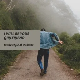 Cover art for I Will Be Your Girlfriend - Dubstar karaoke version