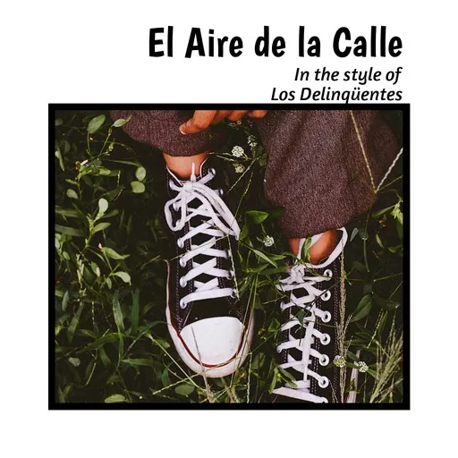 Karaoke El Aire de la Calle von Los Delinqüentes — mit Songtext mitsingen auf Singa