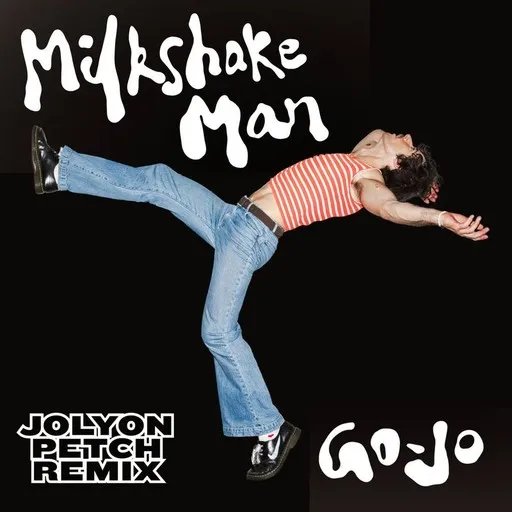 Karaoke Milkshake Man (Remix) von Go-Jo, Jolyon Petch — mit Songtext mitsingen auf Singa