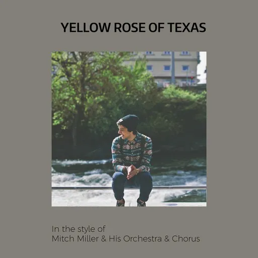 Karaoke Yellow Rose Of Texas by Mitch Miller & His Orchestra & Chorus — sing along with lyrics on Singa
