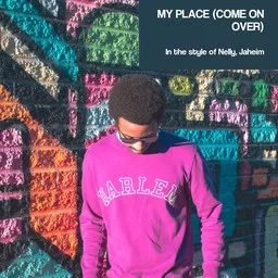 Cover art for My Place (Come On Over) - Jaheim,Nelly karaoke version