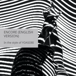 Cover art for Encore (English version) - YOASOBI karaoke version