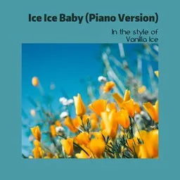 Titelbild für Ice Ice Baby (Piano Version) - Vanilla Ice Karaoke-Version