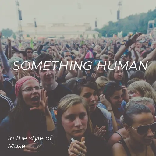 Karaoke Something Human von Muse — mit Songtext mitsingen auf Singa