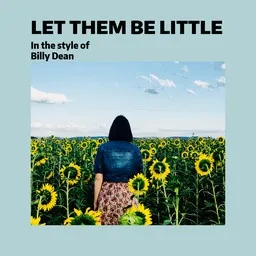 Omslagsbild för Let Them Be Little - Billy Dean karaokeversion