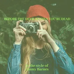 Cover art for Before The Devil Knows You're Dead - Jimmy Barnes karaoke version