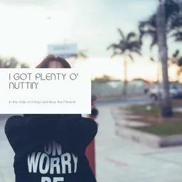 Cover art for I Got Plenty O' Nuttin' - Porgy and Bess the Musical karaoke version