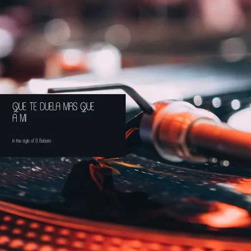 Karaoke Que Te Duela Mas Que A Mi von El Bebeto — mit Songtext mitsingen auf Singa