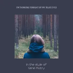 Cover art for I'm Thinking Tonight Of My Blue Eyes - Gene Autry karaoke version