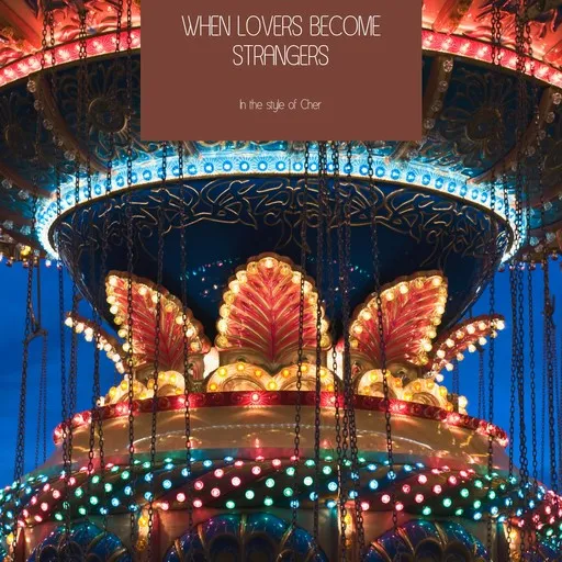 When Lovers Become Strangers - Karaoke