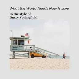Titelbild für What the World Needs Now Is Love - Dusty Springfield Karaoke-Version