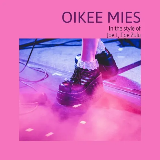 Karaoke Oikee mies by Ege Zulu, Joe L — sing along with lyrics on Singa