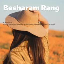 Titelbild für Besharam Rang - Caralisa Monteiro,Pathaan (The Movie),Shekhar Ravjiani,Shilpa Rao,Vishal Dadlani Karaoke-Version
