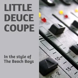 Cover art for Little Deuce Coupe - The Beach Boys karaoke version