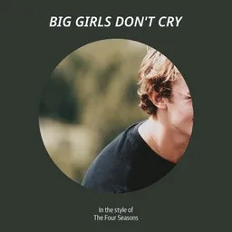 Cover art for Big Girls Don't Cry - The Four Seasons karaoke version