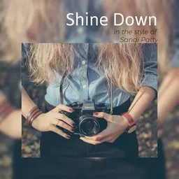 Cover art for Shine Down - Sandi Patty karaoke version