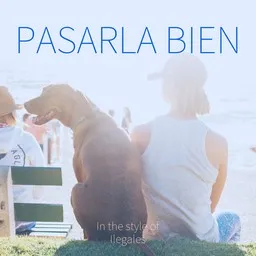 Cover art for Pasarla Bien - Ilegales karaoke version