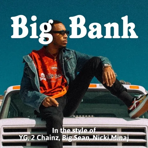 Karaoke Big Bank av 2 Chainz, Big Sean, Nicki Minaj, YG — sjung med på texten på Singa