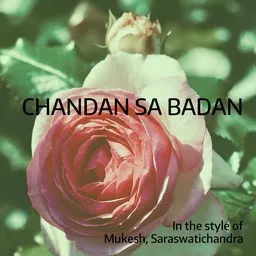 Cover art for Chandan Sa Badan - Mukesh,Saraswatichandra karaoke version