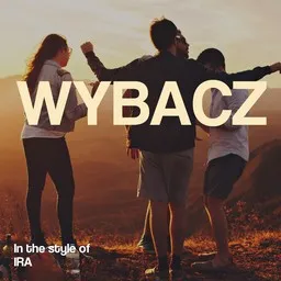 Cover art for Wybacz - IRA (POL) karaoke version