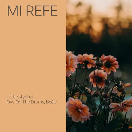 Karaoke Mi Refe by Beéle, Ovy On The Drums — sing along with lyrics on Singa