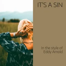 Titelbild für It's A Sin - Eddy Arnold Karaoke-Version
