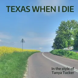 Cover art for Texas When I Die - Tanya Tucker karaoke version