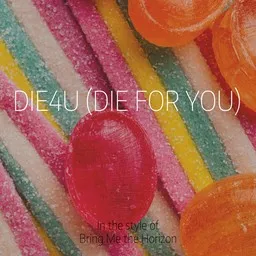 Omslagsbild för DiE4u (Die For You) - Bring Me the Horizon karaokeversion