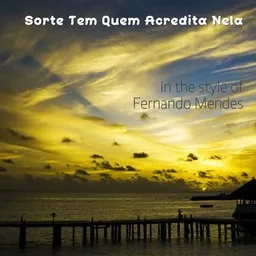 Cover art for Sorte Tem Quem Acredita Nela - Fernando Mendes karaoke version