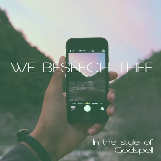 Karaoke We Beseech Thee by Godspell — sing along with lyrics on Singa
