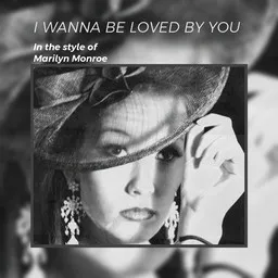 Titelbild für I Wanna Be Loved By You - Marilyn Monroe Karaoke-Version