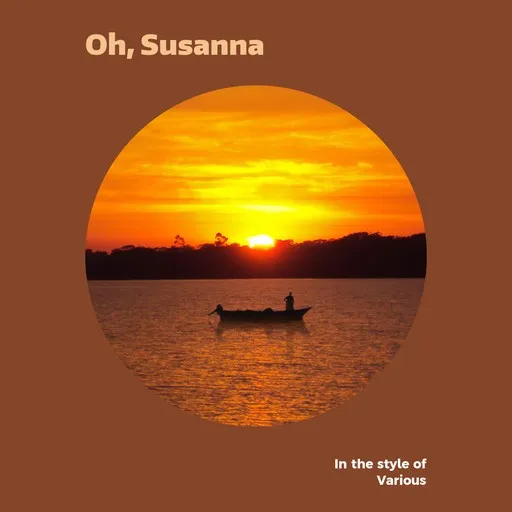 Karaoke Oh, Susanna von Various — mit Songtext mitsingen auf Singa