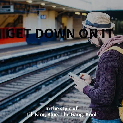 Karaoke Get Down On It von Blue, Kool, Lil' Kim, The Gang — mit Songtext mitsingen auf Singa